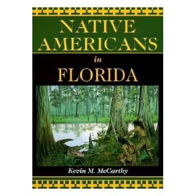 "Native Americans in Florida" - "" ("McCarthy Kevin")(Paperback)