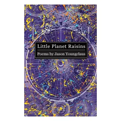 "Little Planet Raisins" - "" ("Youngclaus Jason")(Paperback)