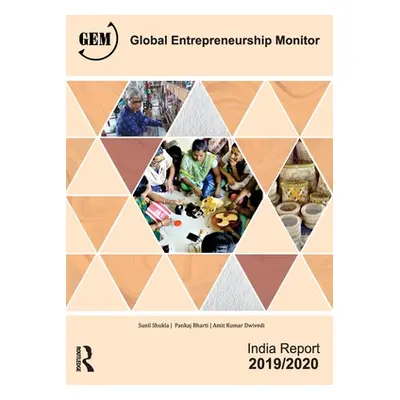 "Global Entrepreneurship Monitor India Report 2019/20: A National Study on Entrepreneurship" - "