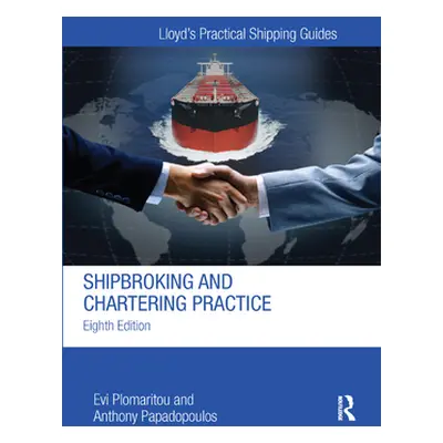 "Shipbroking and Chartering Practice" - "" ("Plomaritou Evi")(Paperback)