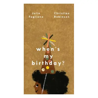 "When's My Birthday?" - "" ("Fogliano Julie")(Pevná vazba)