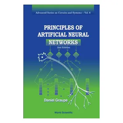 "Principles of Artificial Neural Networks" - "" ("Graupe Daniel")(Pevná vazba)