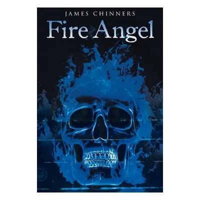 "Fire Angel" - "" ("Chinners James")(Paperback)