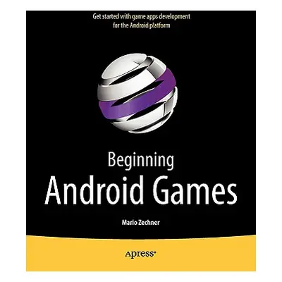 "Beginning Android Games" - "" ("Zechner Mario")(Paperback)