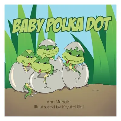 "Baby Polka Dot" - "" ("Mancini Ann")(Paperback)