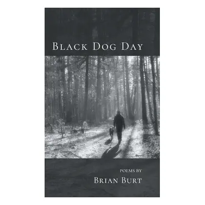 "Black Dog Day" - "" ("Burt Brian")(Pevná vazba)