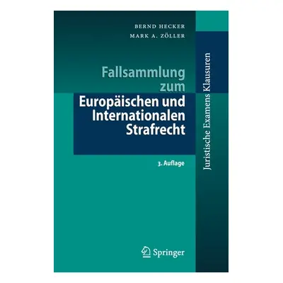 "Fallsammlung Zum Europischen Und Internationalen Strafrecht" - "" ("Hecker Bernd")(Paperback)