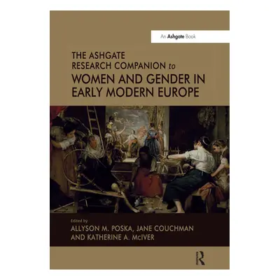 "The Ashgate Research Companion to Women and Gender in Early Modern Europe" - "" ("Couchman Jane