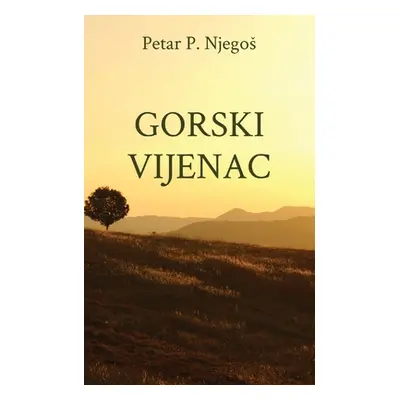 "Gorski vijenac" - "" ("P. Njegos Petar")(Paperback)