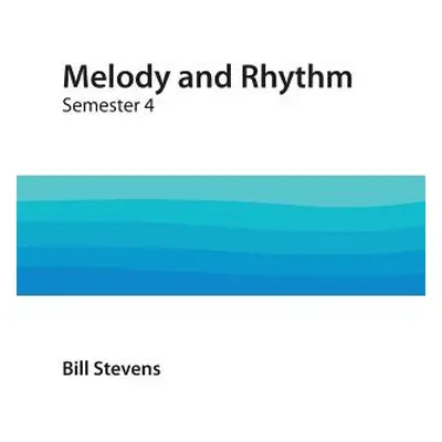 "Melody and Rhythm Semester 4" - "" ("Notareschi Loretta")(Paperback)