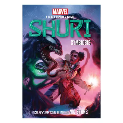 "Symbiosis (Shuri: A Black Panther Novel #3)" - "" ("Stone Nic")(Paperback)