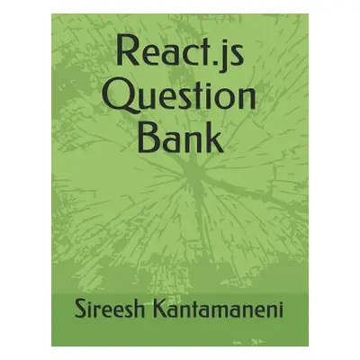 "React.JS Question Bank" - "" ("Kantamaneni Sireesh")(Paperback)