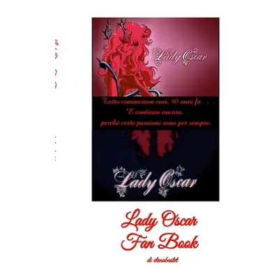 "Lady Oscar Fan Book" - "" ("Romanello Elena")(Paperback)