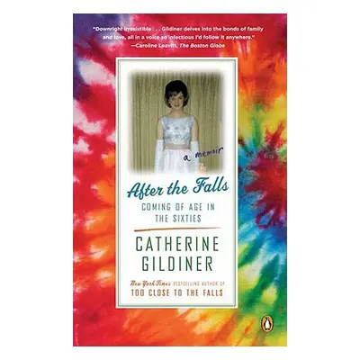 "After the Falls: Coming of Age in the Sixties" - "" ("Gildiner Catherine")(Paperback)