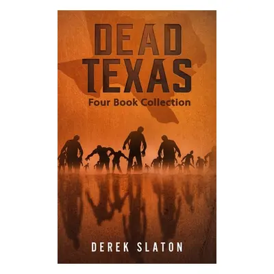 "Dead Texas Four Book Collection" - "" ("Slaton Derek")(Pevná vazba)