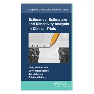 "Estimands, Estimators and Sensitivity Analysis in Clinical Trials" - "" ("Mallinckrodt Craig")(