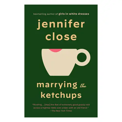 "Marrying the Ketchups" - "" ("Close Jennifer")(Paperback)