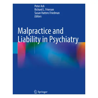 "Malpractice and Liability in Psychiatry" - "" ("Ash Peter")(Paperback)