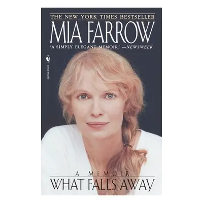 "What Falls Away: A Memoir" - "" ("Farrow MIA")(Paperback)