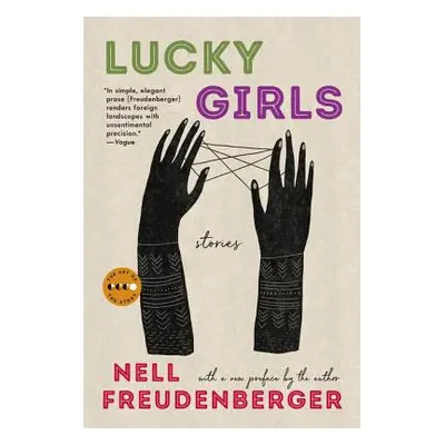 "Lucky Girls: Stories" - "" ("Freudenberger Nell")(Paperback)