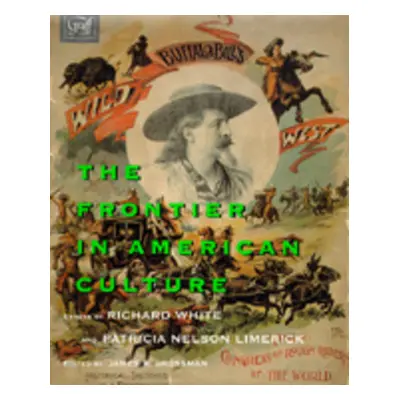 "The Frontier in American Culture" - "" ("White Richard")(Paperback)