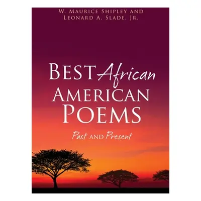 "Best African American Poems: Past and Present" - "" ("Slade Leonard A. Jr.")(Paperback)