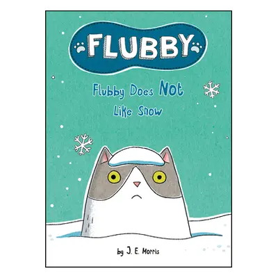 "Flubby Does Not Like Snow" - "" ("Morris J. E.")(Pevná vazba)