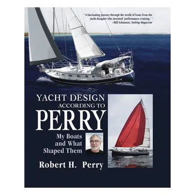 "Yacht Design According to Perry (Pb)" - "" ("Perry Robert")(Paperback)