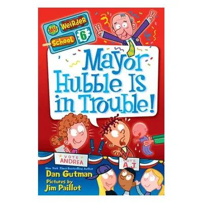 "Mayor Hubble Is in Trouble!" - "" ("Gutman Dan")(Paperback)