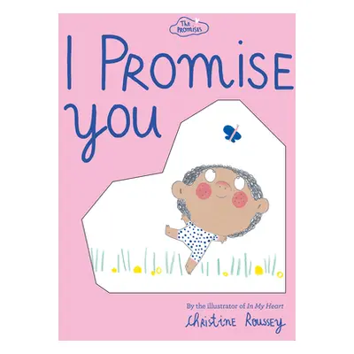 "I Promise You (the Promises Series)" - "" ("Roussey Christine")(Board Books)