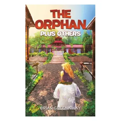 "The Orphan Plus Others" - "" ("Greenaway Brian")(Paperback)