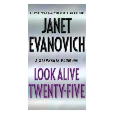 "Look Alive Twenty-Five: A Stephanie Plum Novel" - "" ("Evanovich Janet")(Mass Market Paperbound