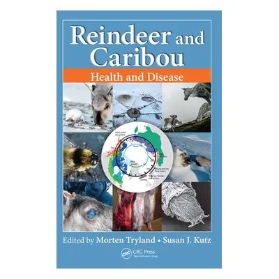 "Reindeer and Caribou: Health and Disease" - "" ("Tryland Morten")(Paperback)