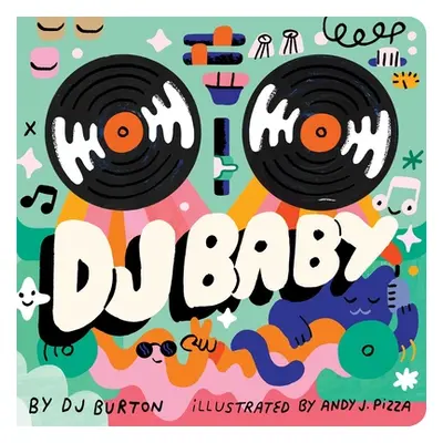 "DJ Baby" - "" ("Burton Dj")(Board Books)