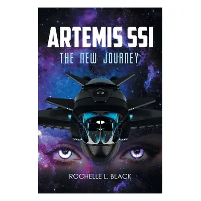 "Artemis SSI: The New Journey" - "" ("Black Rochelle L.")(Paperback)