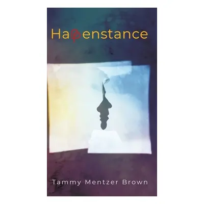 "Happenstance" - "" ("Brown Tammy Mentzer")(Pevná vazba)