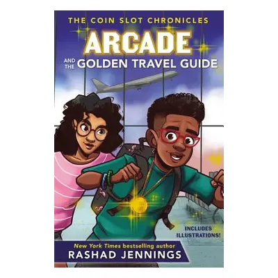 "Arcade and the Golden Travel Guide" - "" ("Jennings Rashad")(Pevná vazba)