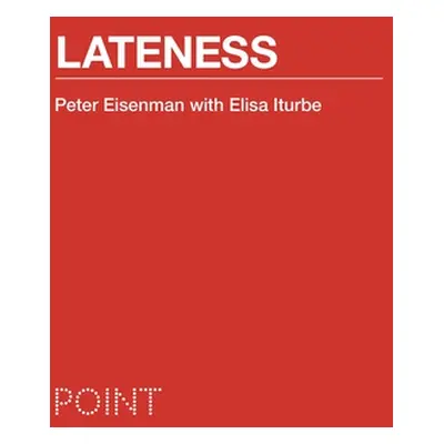 "Lateness" - "" ("Eisenman Peter")(Pevná vazba)