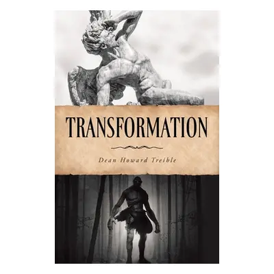 "Transformation" - "" ("Treible Dean Howard")(Paperback)