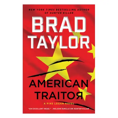 "American Traitor: A Pike Logan Novel" - "" ("Taylor Brad")(Pevná vazba)