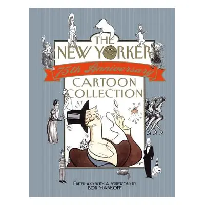 "The New Yorker 75th Anniversary Cartoon Collection: 2005 Desk Diary" - "" ("Mankoff Bob")(Paper