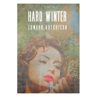 "Hard Winter" - "" ("Hutchison Ed")(Pevná vazba)