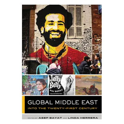 "Global Middle East, 3: Into the Twenty-First Century" - "" ("Bayat Asef")(Paperback)