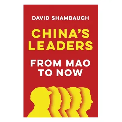 "China's Leaders: From Mao to Now" - "" ("Shambaugh David")(Pevná vazba)