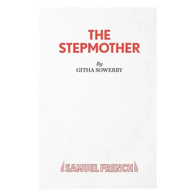 "The Stepmother" - "" ("Sowerby Githa")(Paperback)