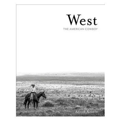 "West: The American Cowboy" - "" ("Krantz Anouk Masson")(Pevná vazba)