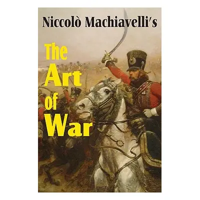 "Machiavelli's The Art of War" - "" ("Machiavelli Niccol")(Paperback)