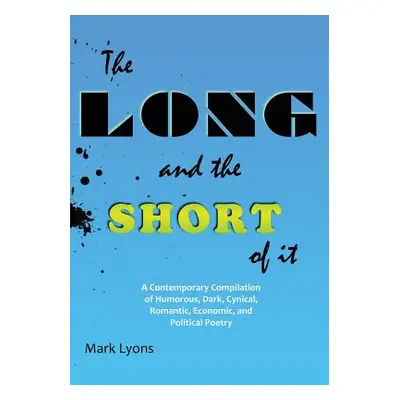 "The Long and the Short of It" - "" ("Lyons Mark")(Paperback)