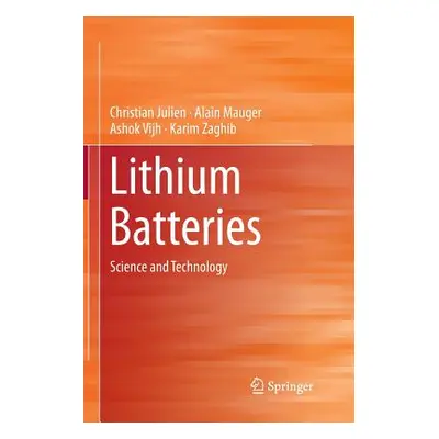 "Lithium Batteries: Science and Technology" - "" ("Julien Christian")(Paperback)