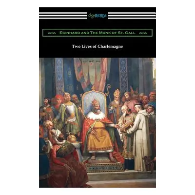 "Two Lives of Charlemagne" - "" ("Eginhard")(Paperback)